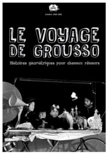 "Le voyage de Grusso" sera présenté en sortie de résidence de Cab-cabaret mardi 8 juin à 18h30 au cellier de Félines