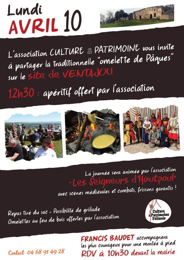 L'association Culture et Patrimoine Félinois vous invite à partager l'omelette pascale lundi 10 avril sur le site de Ventajou