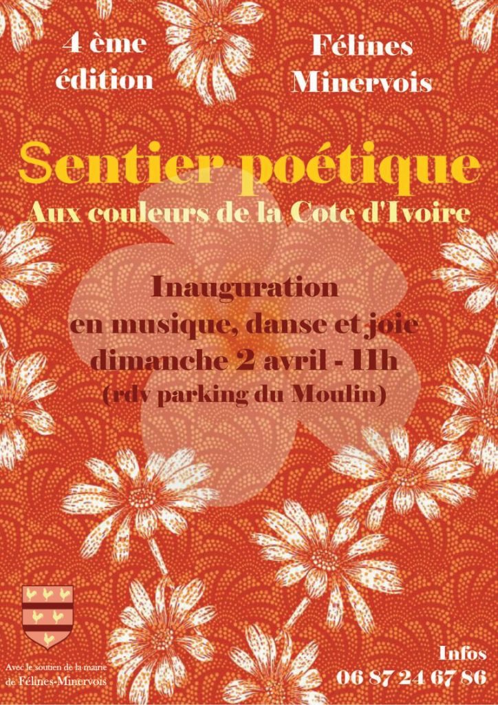 Dimanche 2 avril à partir de 11h : l'association "La brigade du bonheur" vous donne rendez-vous sur le parking du moulin pour l'inauguration du sentier poétique 4ème édition aux couleurs de la Côte d'Ivoire