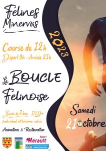 La " Boucle Félinoise 2023 ", course de 12 heures, animations et restauration, SAMEDI 21 OCTOBRE - Départ 9h