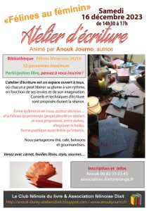 Anouk Journo, autrice, vous invite à un atelier d'écriture SAMEDI 16 DÉCEMBRE 2023 de 14h30 à 17h à la bibliothèque, projet inscrit dans le programme du festival Félines au féminin.