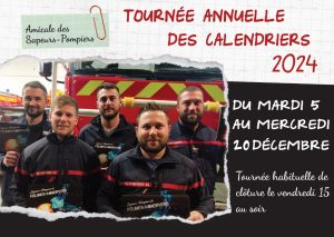 La tournée des pompiers pour le traditionnel calendrier s'étendra du 5 au 20 décembre, merci pour l'accueil que vous leur réserverez !